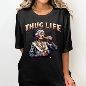 Thug Life Adult Humor T-Shirt, Funny Grandma Drinking Beer Tee, Cool Graphic Tee, Unique Tattooed Grandma Shirt, Hipster Novelty Shirt image 3