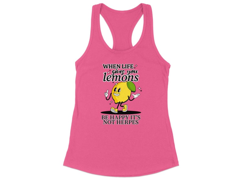 Sarcastic Women's Tank Top, Adult Humor, Funny Quote Shirt, When Life Gives You Lemons, Lemon Graphic Tee, Sassy Lime Shirt image 5
