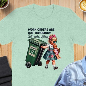 Work Orders Due Tomorrow T-Shirt, Vintage Doll Office Humor Tee