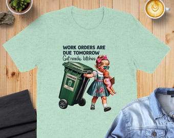Work Orders Due Tomorrow T-Shirt, Vintage Doll Office Humor Tee