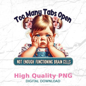 タブが多すぎると脳細胞が十分に機能しないデジタルダウンロードPNGトレンディな皮肉なレトロな昇華デザイン