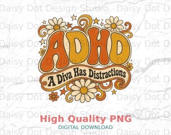 ADHD Diva Distractions Art | Retro Neurodivergent Awareness PNG (Digital Download)