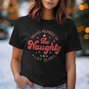 Proud Member of The Naughty List Club Comfort Colors T-Shirts