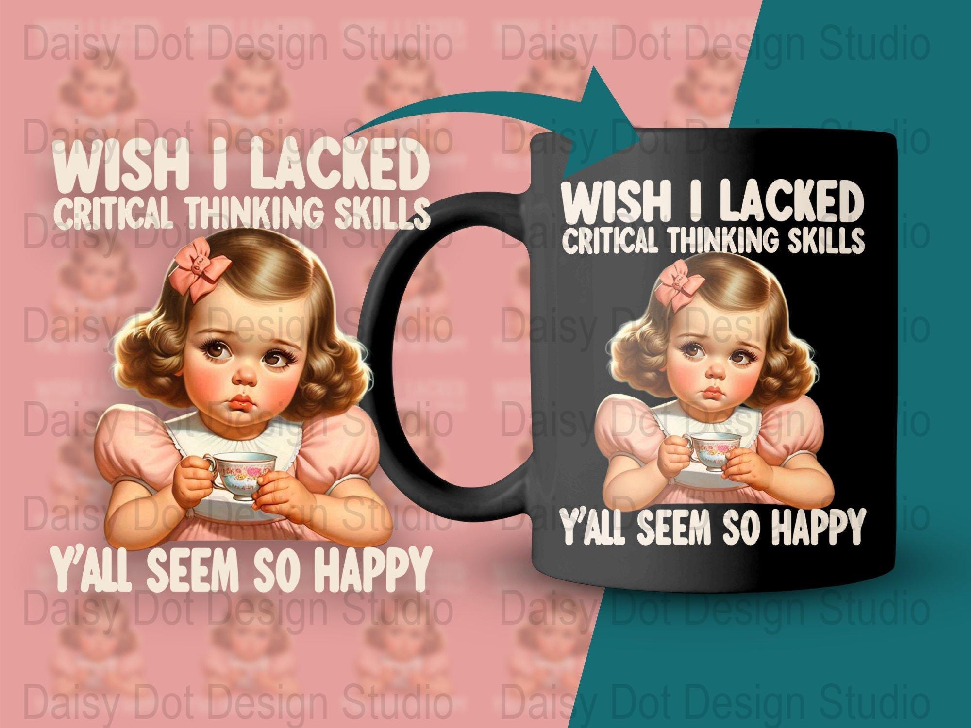 Lacked Funny Retro Sarcastic Digital Download, Wish I Lacked Critical Thinking ...