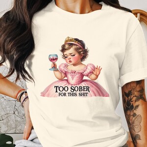 Camiseta engraçada, camiseta de humor adulto, camiseta muito sóbria para essa merda, camiseta gráfica sarcástica, blusa retrô da moda, presente para amigos, roupa de festa imagem 5
