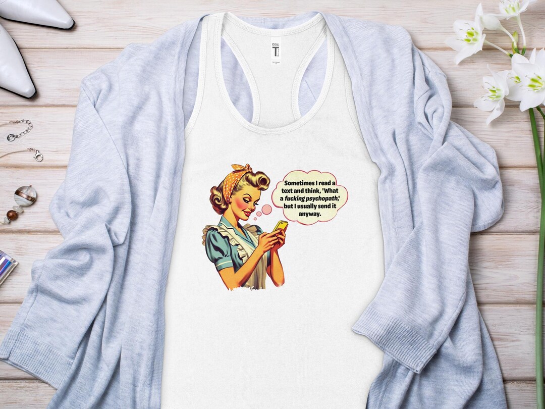 Sarcastic Adult Humor Tank Top, Funny Quote Tank Top, Retro Style Shirt ...
