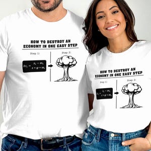 Anti-Trump Graphic Tee: How to Destroy an Economy Political Shirt