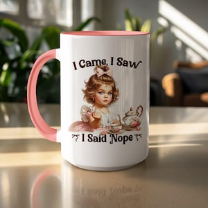 Lustig unangemessener Humor für Erwachsene Becher, trendiger sarkastischer Retro Becher, ich kam, ich sah, dass ich nein Becher sagte, perfektes Geschenk für Erwachsene