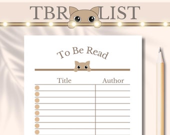 May include: Printable to-be-read list with a cat illustration and the text "To Be Read" at the top. The list has spaces for the title and author of books.