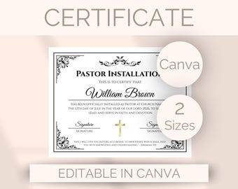 May include: A white Pastor Installation certificate template featuring black text, decorative corner borders, and a central gold cross icon. The document contains placeholders for names, dates, and signatures, with circular overlays stating Canva and 2 Sizes.