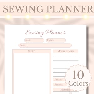 Op de afbeelding: Een printbare naaiplanner met secties voor projectdetails, een schets, metingen, stof, patroon en materialen. De planner is ontworpen met een lichtroze achtergrond en heeft de tekst "Sewing Planner" en "10 Colors" erop.