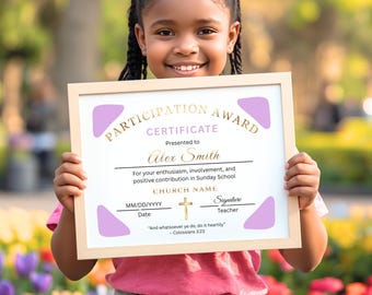 May include: A framed participation award certificate with gold and purple accents. The text reads Participation Award Certificate, Presented to Alex Smith, For your enthusiasm, involvement, and positive contribution in Sunday School, Church Name, and Colossians 3:23.