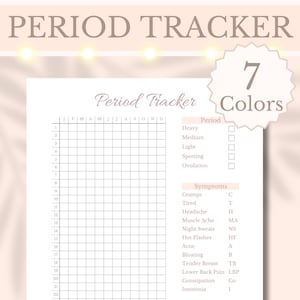 May include: A printable period tracker with the title "Period Tracker" at the top. The tracker includes a grid for tracking dates and symptoms, with a section for noting period flow and symptoms like cramps and headaches. A sticker indicates "7 Colors".