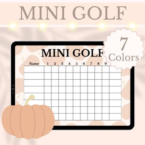 May include: A digital mini golf score sheet with the words "MINI GOLF" at the top. The score sheet has a grid for tracking scores, with numbers 1-9 across the top. A pumpkin graphic is on the left. The image also says "7 Colors".