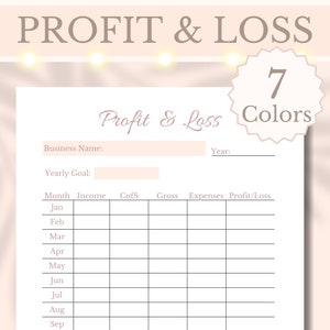 May include: A printable profit and loss tracker with a pink and white color scheme. The tracker includes columns for month, income, cost of goods sold, gross, expenses, and profit/loss. The text "Profit & Loss 7 Colors" is at the top of the page.