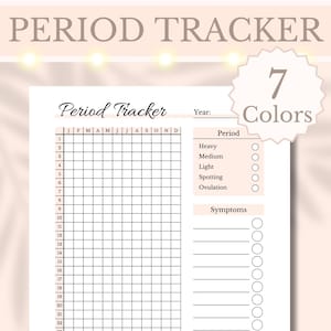 Peut inclure: Un suivi de règles imprimable avec une grille pour suivre les dates et les symptômes. Le texte "Period Tracker" est en haut, avec des sections pour "Période" et "Symptômes". Un élément décoratif indique "7 Couleurs".