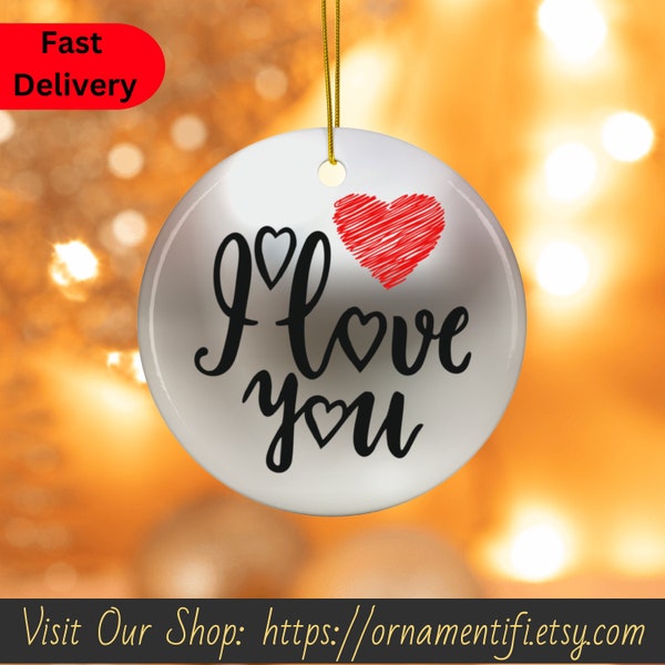 I Love You Ornament, I Love You Now, Now and Forever, Gifted Lovers Gift, Love Forever Couples Gifted, Christmas Decoration, Valentines,2024