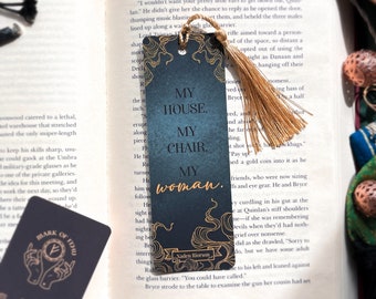 Xaden Bookmark • My house, my chair, my woman bookmark with gold tassel • handmade bookmark • Rebecca Yarros • Xaden Riorson Quotes