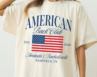 American Bach Club Shirt, American Bachelorette Party Shirts, American Flad Bachelorette Shirt, Fourth of July Custom Patriotic Tee