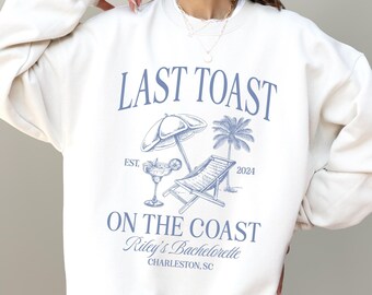Last Toast on the Coast Sweatshirt, Beach Bachelorette Sweatshirt, Personalized Sweatshirt, Custom Bach Club Sweatshirt