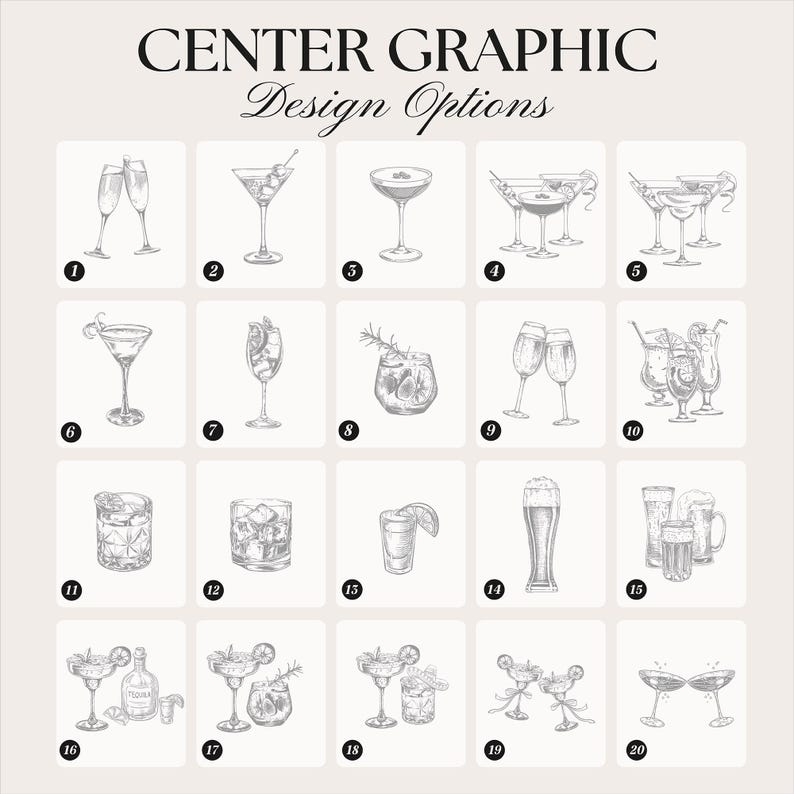 May include: A grid of twenty numbered black and white line art illustrations featuring various cocktail glasses, beer mugs, and drink arrangements. The text CENTER GRAPHIC Design Options is displayed at the top of the image in black font.