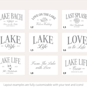 May include: A collection of nine rectangular designs with gray text and icons. The designs include phrases like "Lake Bach," "Love on the Lake," and "Lake Life." Each design has a unique layout, with customizable text and icons.