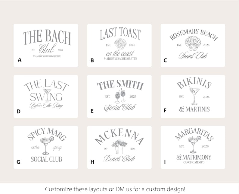 May include: Nine rectangular designs with text and illustrations in gray. The designs include phrases like "The Bach Club," "Last Toast," and "Rosemary Beach Social Club." Each design includes the year 2026. The bottom of the image says "Customize these layouts or DM us for a custom design!"