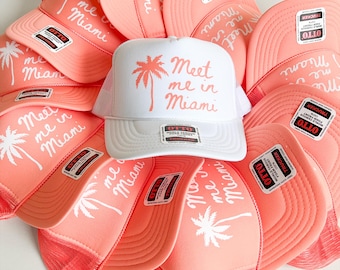 Meet me in Miami, Coastal Bachelorette Hats. Custom Location Trucker Hat, Meet me in custom Truckers