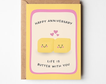 Life is Butter With You, Funny Anniversary Card, Cute Food Pun, for Partner or Spouse