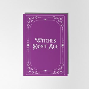 Carte d'anniversaire de sorcière, les sorcières ne vieillissent pas