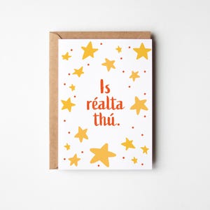 Is Réalta Thú, You’re a Star Card - Biglietto di auguri irlandese – You’re a Star Card