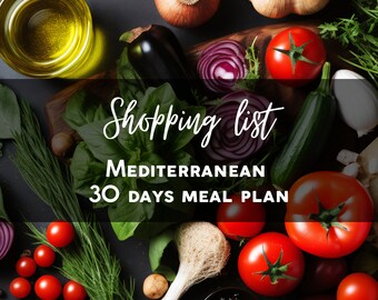 Mediterranean Shopping List for 30-Day Diet Plan. Lose weight and get fit! Portions in imperial/metric units.