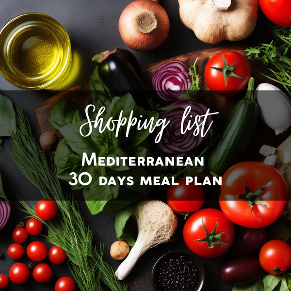 Mediterranean Shopping List for 30-Day Diet Plan. Lose weight and get fit! Portions in imperial/metric units.