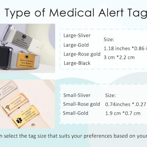 May include: Image of medical alert tags in silver, gold, and rose gold. The text indicates the sizes of the tags: Large (3 cm x 2.2 cm) and Small (1.9 cm x 0.7 cm). The tags are attached to white bands.