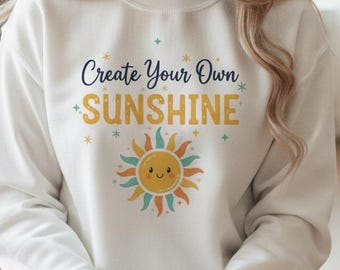 Create Your Own Sunshine Sweatshirt
