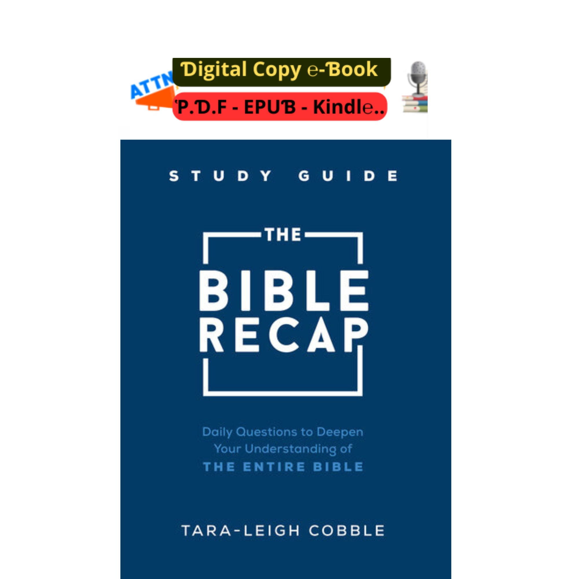 The Bible Recap Study Guide : Daily Questions to Deepen Your