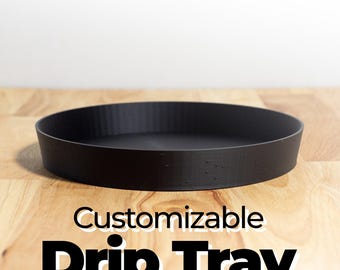Custom Size Round Drip Tray - Simple, Beautiful & Long Lasting - Made to order - Size from 2&quot; up to 8&quot; - Message for custom sizes