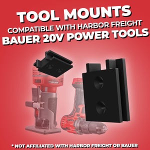 May include: Black tool mounts with the text "TOOL MOUNTS COMPATIBLE WITH HARBOR FREIGHT BAUER 20V POWER TOOLS." The image shows a red and black power tool and the tool mounts. The text at the bottom says "NOT AFFILIATED WITH HARBOR FREIGHT OR BAUER."