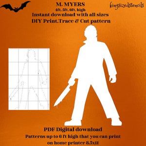 May include: A white silhouette of a person holding a knife. The silhouette is on an orange background with the text "M. MYERS 4ft. 5ft. 6ft, high Instant download with all sizes DIY Print, Trace & Cut pattern kingsizedstencils PDF Digital download Patterns up to 6 ft high that you can print on home printer 8.5x11".