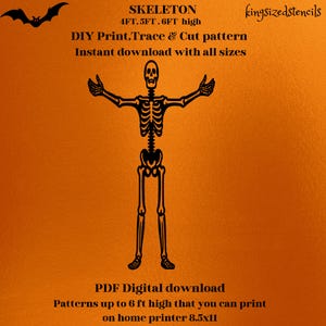 May include: Black and white skeleton illustration on an orange background. The image includes the text "SKELETON 4FT. 5FT. 6FT high DIY Print, Trace & Cut pattern Instant download with all sizes kingsizedstencils PDF Digital download Patterns up to 6 ft high that you can print on home printer 8.5x11"