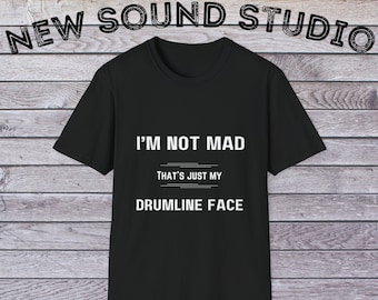 That's Just My Drumline Face T-Shirt