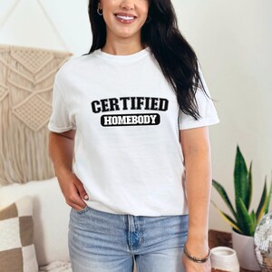 Homebody Shirt, Introvert Shirt, Indoorsy Shirt, Funny Shirt, Shirt for Friend, Gift for Friend, Anti Social Shirt