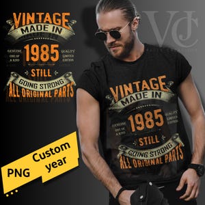 Vintage Made In [Year] PNG | Custom Birthday PNG Design | All Original Parts PNG for Sublimation,  T-Shirt Printing | Digital Download