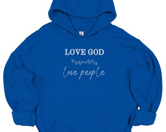 Mathew 22:34-40 Sweat à capuche, chrétien, aime Dieu, aime ton prochain, aime Dieu, aime les gens, cadeau chrétien, aime Dieu
