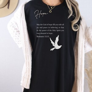 Romans 15:13 God of Hope, Joy and Peace in Believing. Christian Shirt, Bible Verse Shirt, Faith Shirt, Abound in Hope