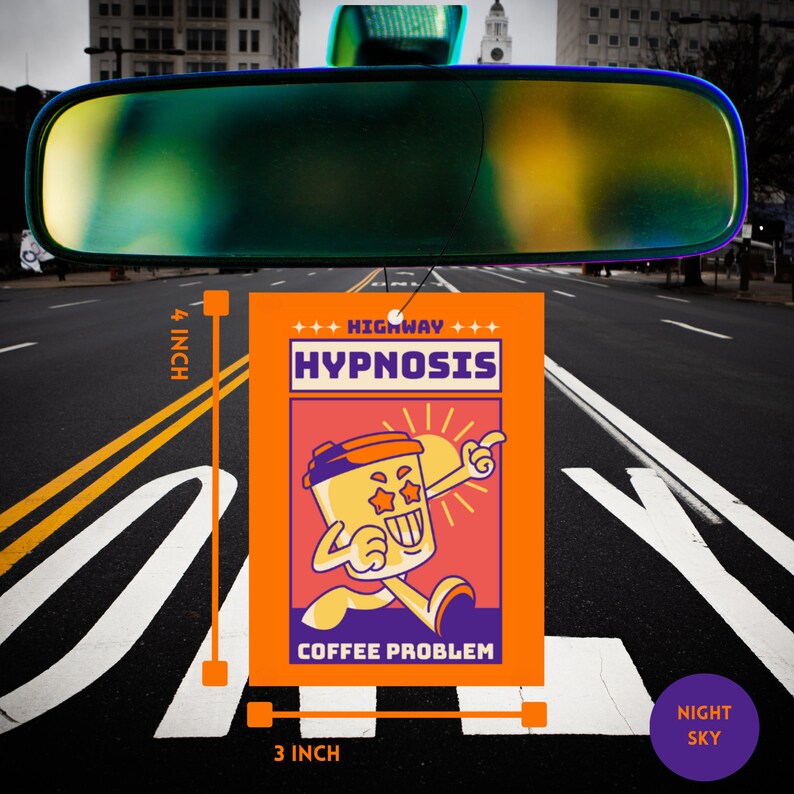 May include: Orange car air freshener with a cartoon coffee cup character with the text "HIGHWAY HYPNOSIS COFFEE PROBLEM" and a measurement of 4 inches by 3 inches.