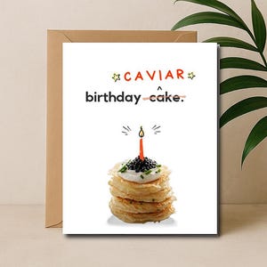 Carte d'anniversaire caviar ! Pile de blinis ou boîte de caviar !