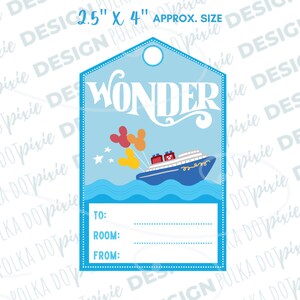 May include: A blue and white luggage tag with the word "WONDER" in white lettering. The tag features a cartoon image of a cruise ship with Mickey Mouse balloons. The tag has blank spaces for "To", "Room", and "From".