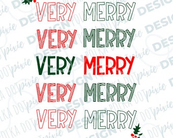 Very Merry Christmas SVG Holiday Very Merry Repeating PNG