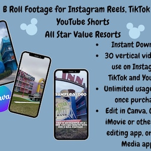 May include: A digital image of three phone screens showing vertical video footage of Disney All-Star Value Resorts. The text "SAMPLE VIDEO" is on one of the screens. The text "THIS IS an exaMPLE OF a Deo you can create WITI OUR & ROLL FOOTAGE" is on the bottom of the screen. The text "Instant Download", "30 vertical videos for use on Instagram, TikTok and YouTube", "Unlimited usage rights once purchased", "Edit in Canva, Capcut, iMovie or other video editing app, or Social Media apps" is on the right side of the image.